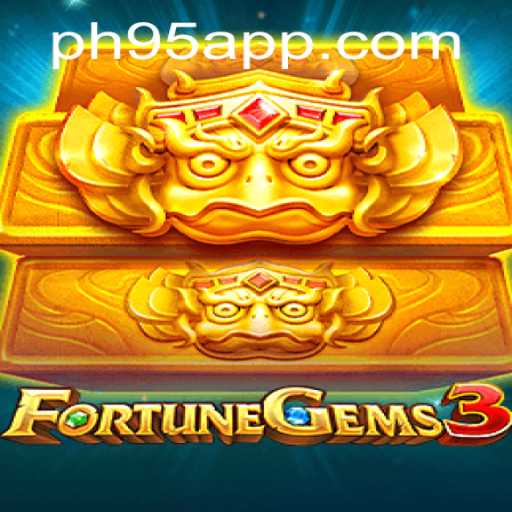 Discover the Exciting World of FortuneGems3 at PH95.com